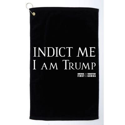 Sebastian Gorka Drg Indict Me I Am Trump America First Golf Towel