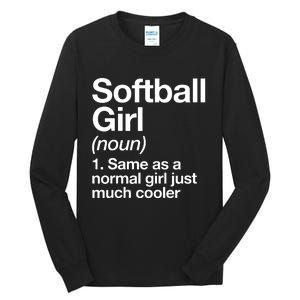 Softball Girl Definition Funny Tall Long Sleeve T-Shirt