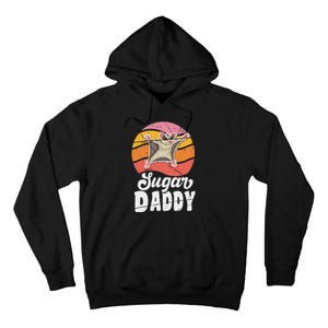 Sugar Glider Daddy For Sugar Glider Lover Tall Hoodie