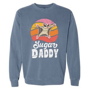 Sugar Glider Daddy For Sugar Glider Lover Garment-Dyed Sweatshirt