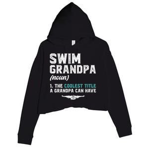 Swim Grandpa Definition Swimming Grandpa Swimmer Grandpa Funny Gift Crop Fleece Hoodie