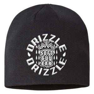 Soft Guy Era Drizzle Drizzle Funny Sustainable Beanie