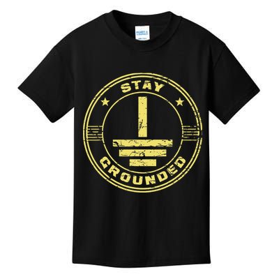 Stay Grounded Electrician Wiring Electrical Work Wireman Kids T-Shirt