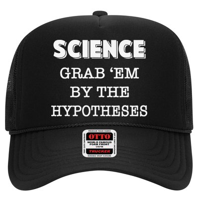 Science Grab 'Em By The Hypotheses Protester Trucker Hat