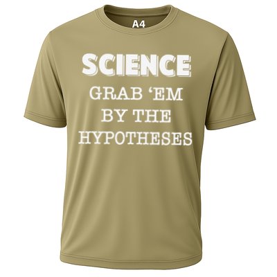 Science Grab 'Em By The Hypotheses Protester Performance Shirt
