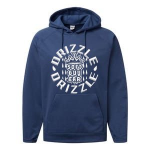 Soft Guy Era Drizzle Drizzle Funny Performance Fleece Hoodie