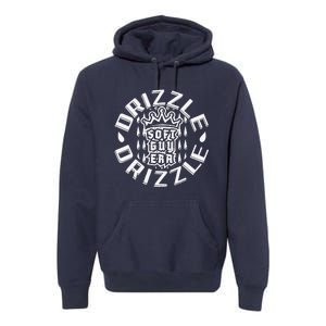 Soft Guy Era Drizzle Drizzle Funny Premium Hoodie