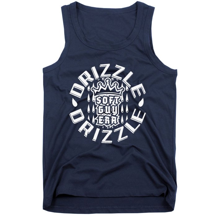 Soft Guy Era Drizzle Drizzle Funny Tank Top