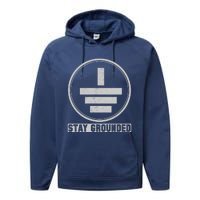 Stay Grounded Electrician Funny Performance Fleece Hoodie