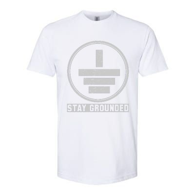 Stay Grounded Electrician Funny Softstyle CVC T-Shirt