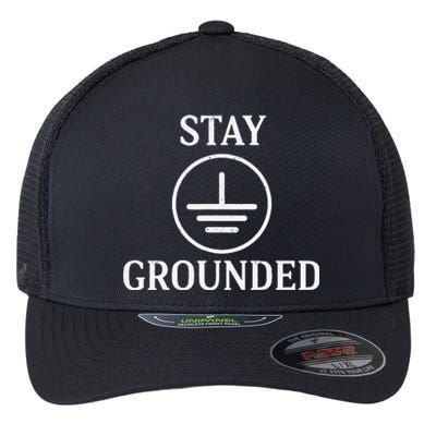 Stay Grounded Electrician Electrical Engineer Engineering Flexfit Unipanel Trucker Cap