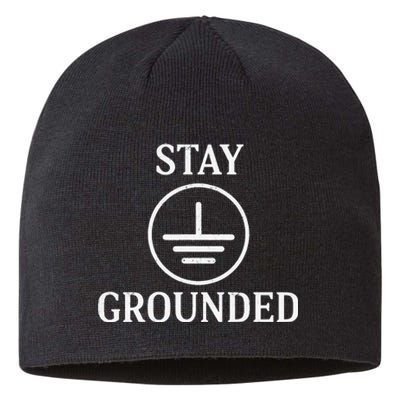 Stay Grounded Electrician Electrical Engineer Engineering Sustainable Beanie