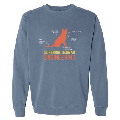 Superior German Engineering For German Shepherd Lover Garment-Dyed Sweatshirt