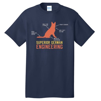 Superior German Engineering For German Shepherd Lover Tall T-Shirt