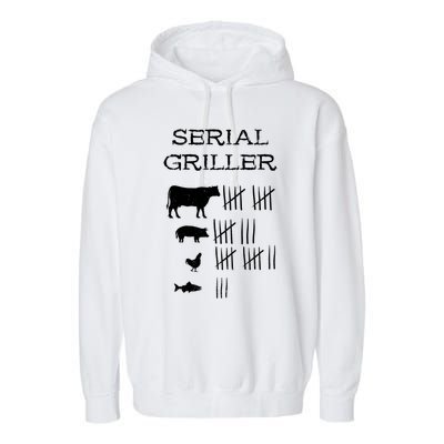 Serial Griller Fathers Day Funny Grilling Grill Bbq Master Gift Garment-Dyed Fleece Hoodie