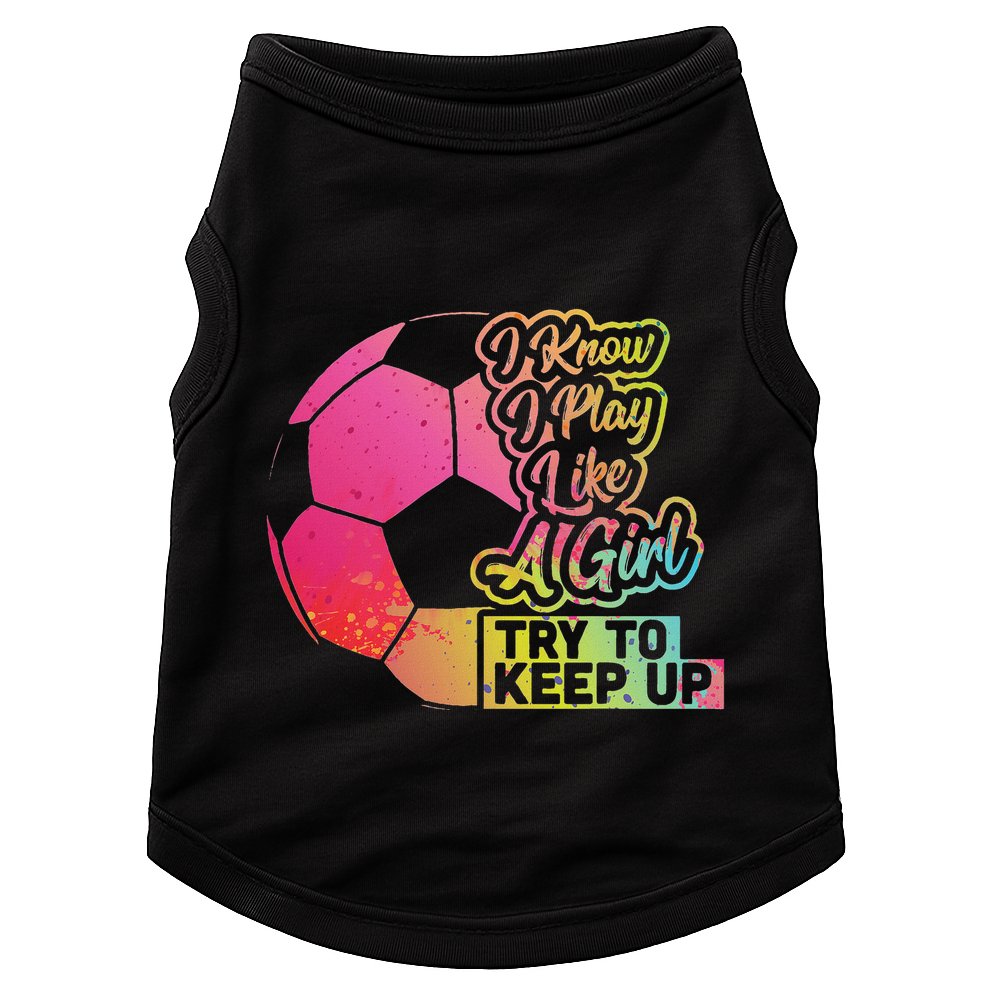 Soccer Girl Funny Gift Mom Daughter Play Like A Girl Soccer Doggie Tank