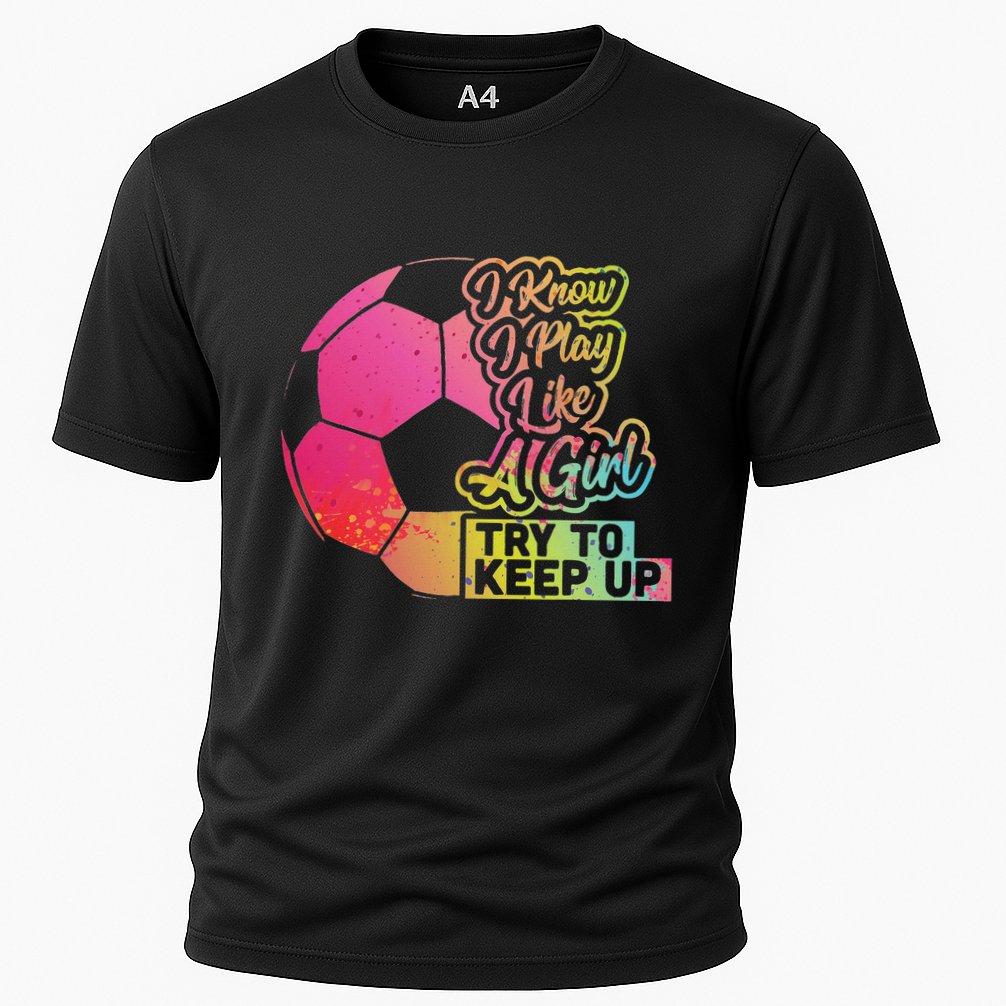Soccer Girl Funny Gift Mom Daughter Play Like A Girl Soccer Cooling Performance Crew T-Shirt
