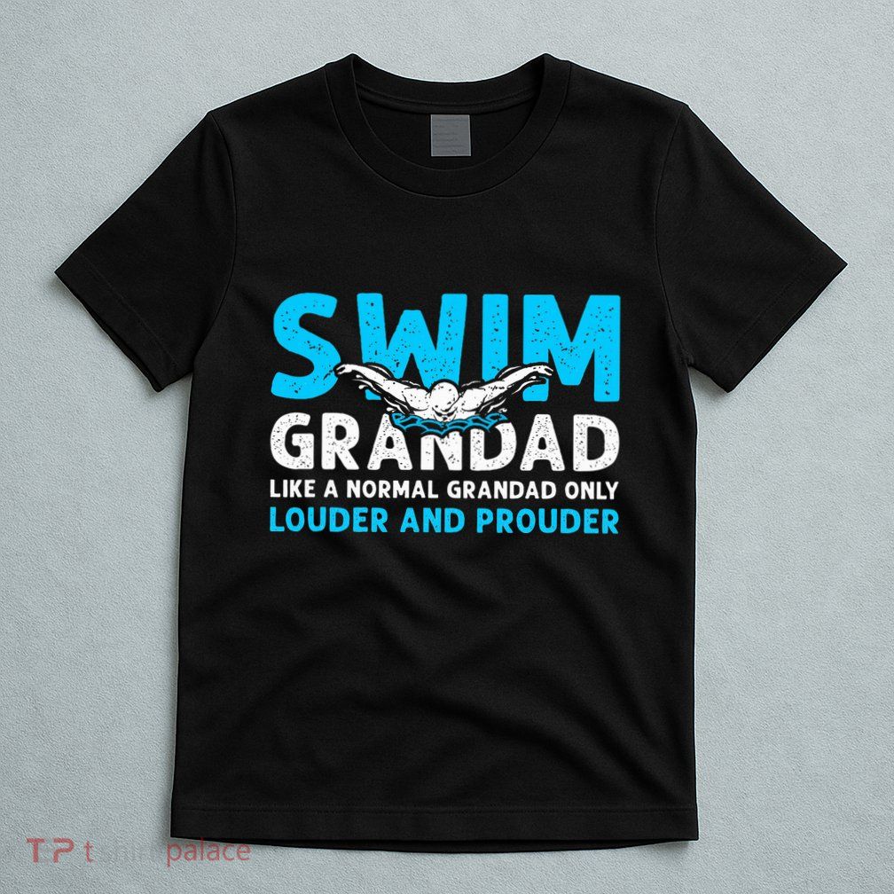 Swim Grandad Funny Swimming Grandad Of A Swimmer Grandad T-Shirt