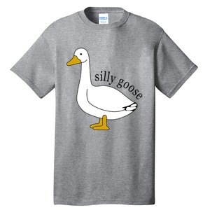 Silly Goose Funny Goose Meme Cute Goose Trendy Clothing Tall T-Shirt