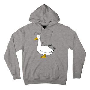 Silly Goose Funny Goose Meme Cute Goose Trendy Clothing Tall Hoodie