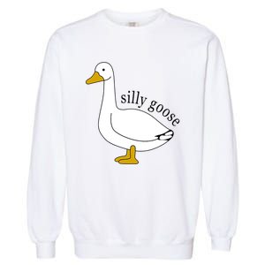 Silly Goose Funny Goose Meme Cute Goose Trendy Clothing Garment-Dyed Sweatshirt