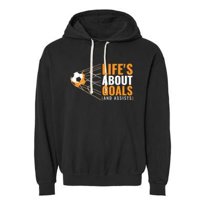 Soccer Gift For Boys 'Life's About Goals' Boys Soccer Gift Garment-Dyed Fleece Hoodie