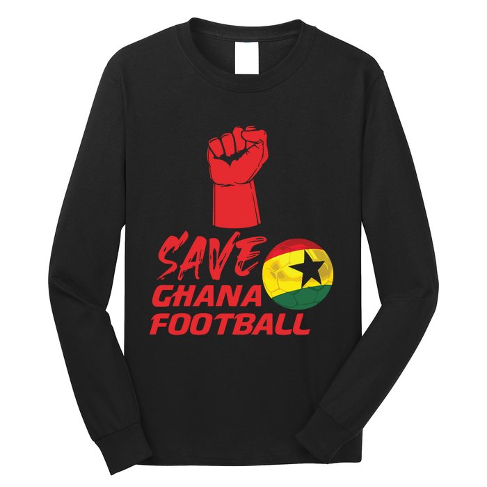 Save Ghana Football Long Sleeve Shirt