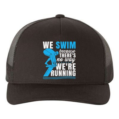 Swimmer Gift Funny Swimming Sports Quote Yupoong Adult 5-Panel Trucker Hat