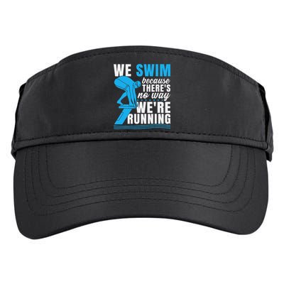 Swimmer Gift Funny Swimming Sports Quote Adult Drive Performance Visor