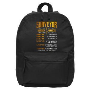 Surveyor Gifts Funny Hourly Rates Land Surveying 16 in Basic Backpack