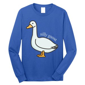 Silly Goose Funny Long Sleeve Shirt