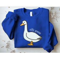Silly Goose Funny Sweatshirt