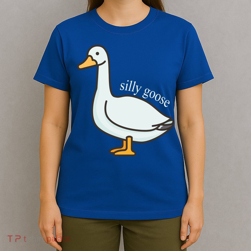 Silly Goose Funny T-Shirt