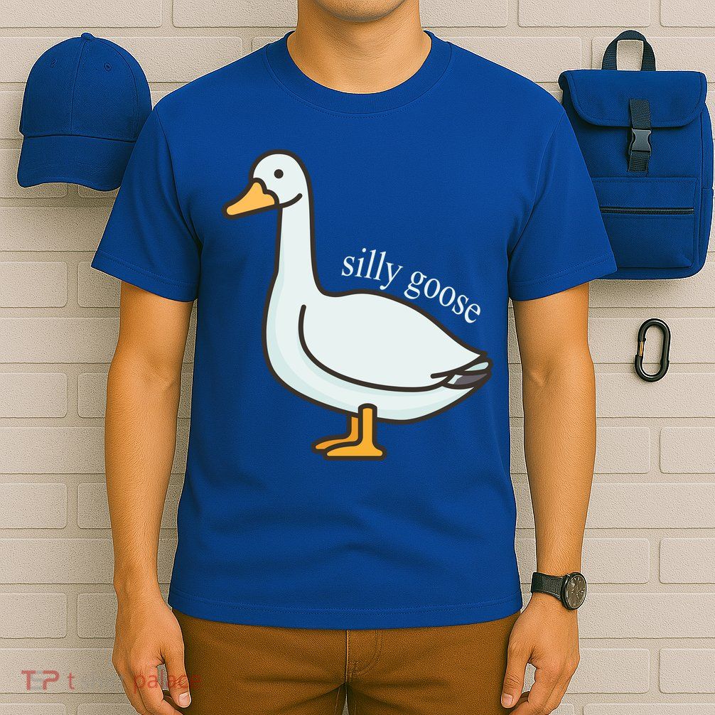 Silly Goose Funny T-Shirt
