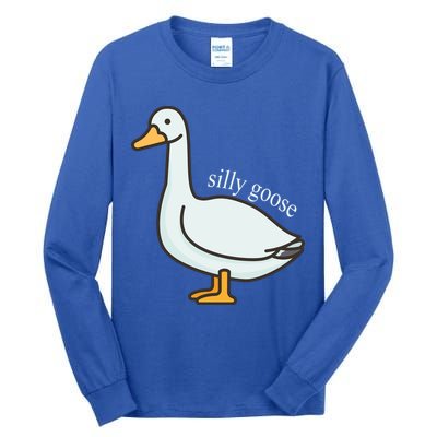 Silly Goose Funny Tall Long Sleeve T-Shirt
