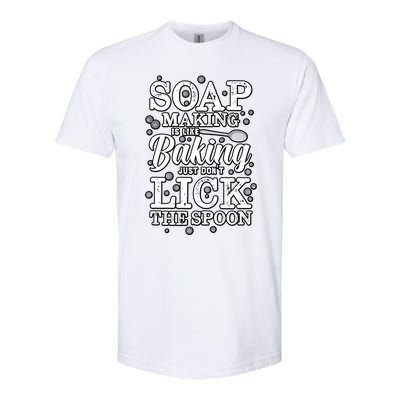 Soapmaking Gift For Soapmakers Makers Handmade Soap Making Gift Softstyle® CVC T-Shirt