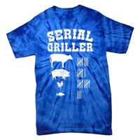 Serial Griller Fathers Day Funny Grilling Grill Bbq Master Gift Tie-Dye T-Shirt