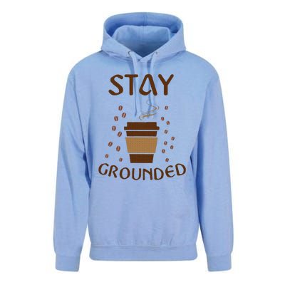 Stay Grounded Funny Coffee Lover Unisex Surf Hoodie