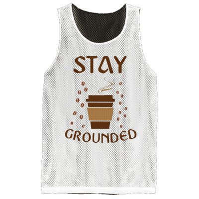 Stay Grounded Funny Coffee Lover Mesh Reversible Basketball Jersey Tank