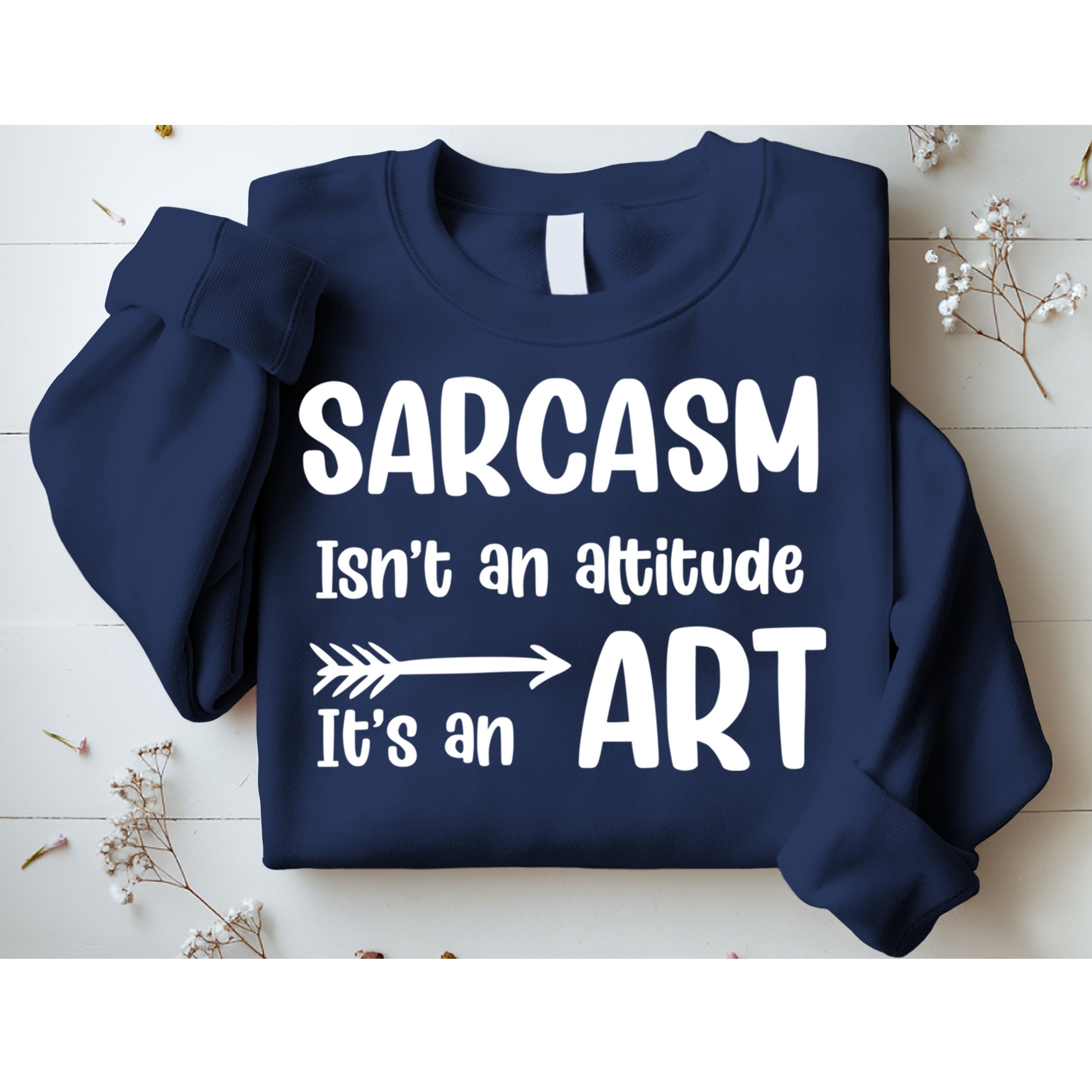 Sarcasm Gift for Teens, Tweens, Girl- Funny Sarcastic Sweatshirt