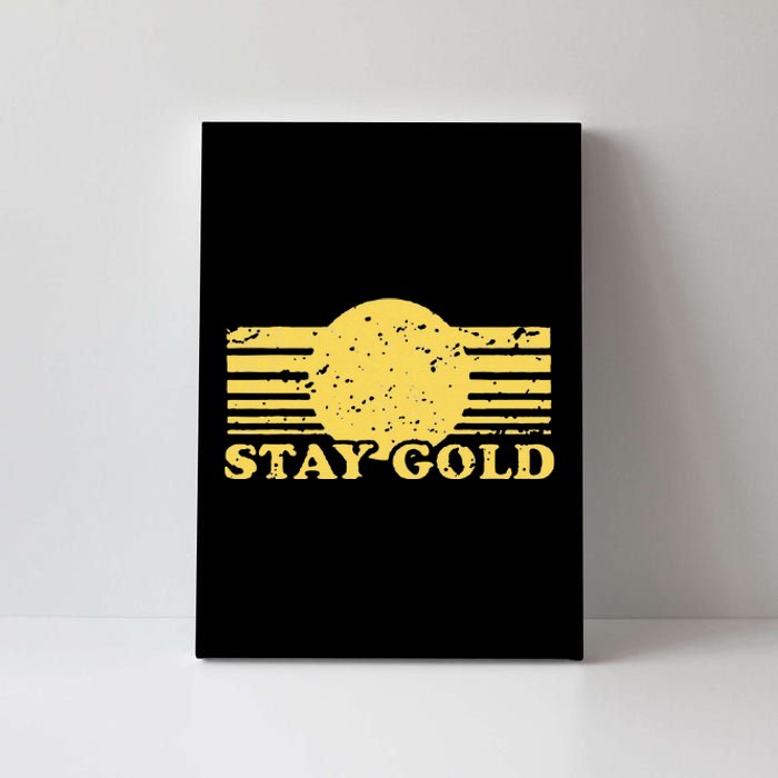 Stay Gold Funny Saying Graphic Gift Canvas