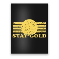 Stay Gold Funny Saying Graphic Gift Poster