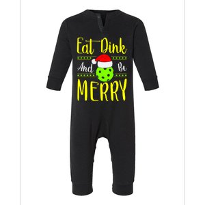 Santa Gift For Pickleball Plyer Eat Dink And Be Merry Infant Fleece One Piece