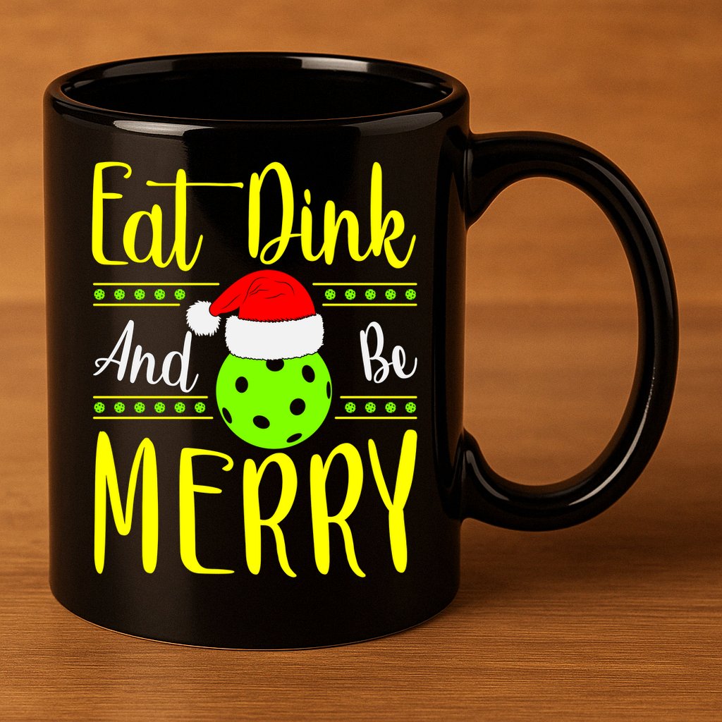Santa Gift For Pickleball Plyer Eat Dink And Be Merry 11oz C Handle Ceramic Mug