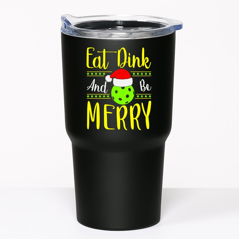 Santa Gift For Pickleball Plyer Eat Dink And Be Merry Tumbler