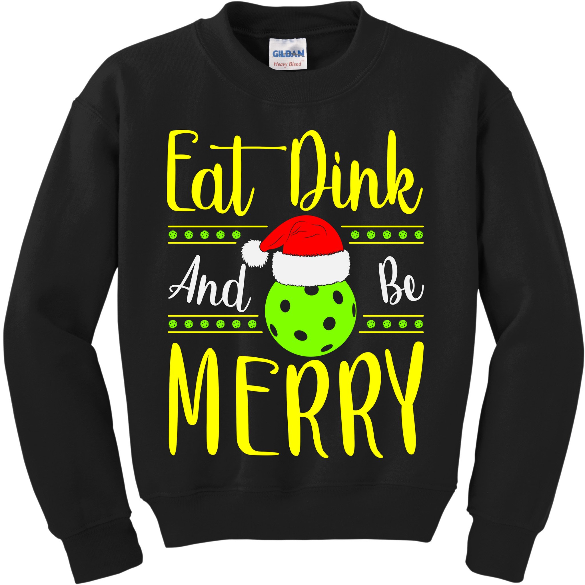 Santa Gift For Pickleball Plyer Eat Dink And Be Merry Kids Sweatshirt