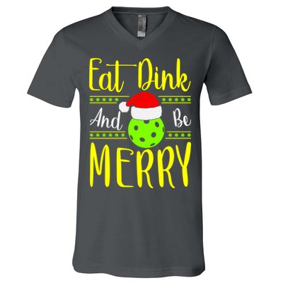 Santa Gift For Pickleball Plyer Eat Dink And Be Merry V-Neck T-Shirt