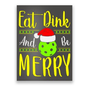 Santa Gift For Pickleball Plyer Eat Dink And Be Merry Poster