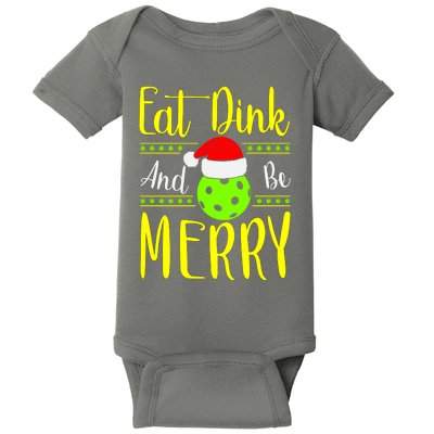 Santa Gift For Pickleball Plyer Eat Dink And Be Merry Baby Bodysuit