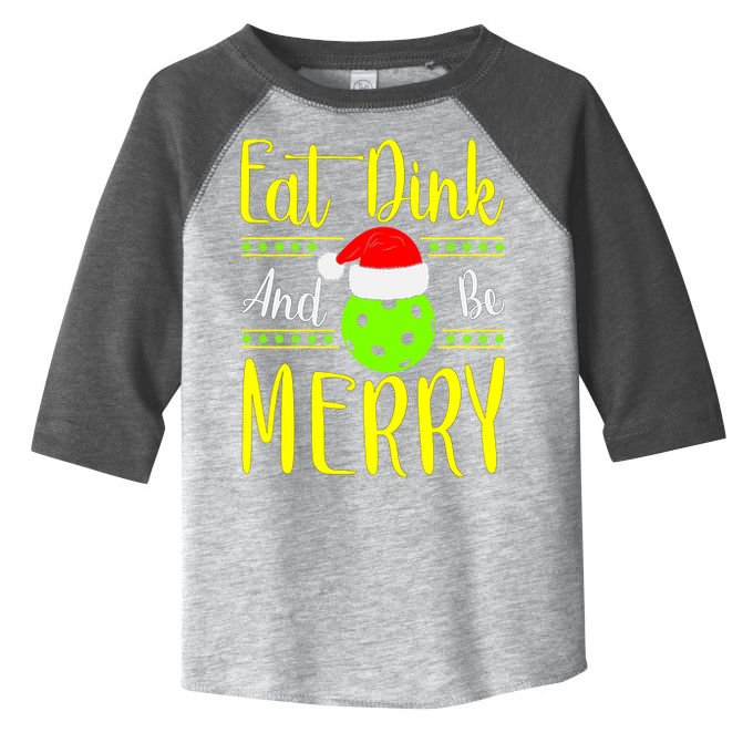 Santa Gift For Pickleball Plyer Eat Dink And Be Merry Toddler Fine Jersey T-Shirt